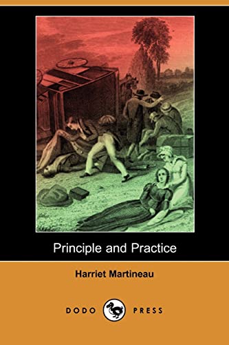 Principle and Practice (9781406587760) by Martineau, Harriet