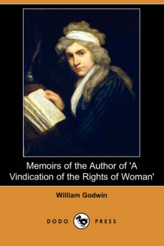 Stock image for Memoirs of the Author of 'a Vindication of the Rights of Woman' (Dodo Press) for sale by WeBuyBooks