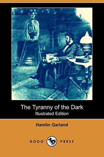 The Tyranny Of The Dark (9781406589047) by Garland, Hamlin