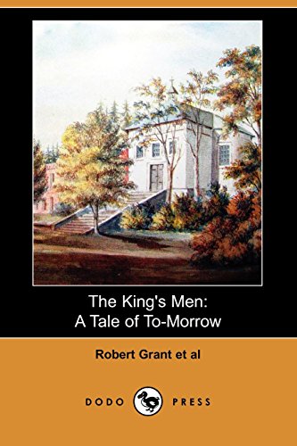 The King's Men: A Tale of To-morrow (9781406589061) by Grant, Robert