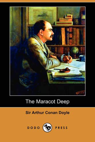 The Maracot Deep (9781406591231) by Doyle, Arthur Conan, Sir