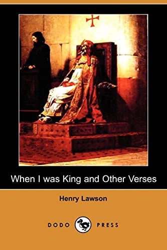 When I Was King and Other Verses (9781406591484) by Lawson, Henry