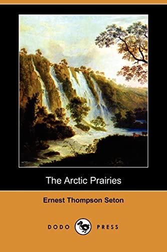 9781406591743: The Arctic Prairies