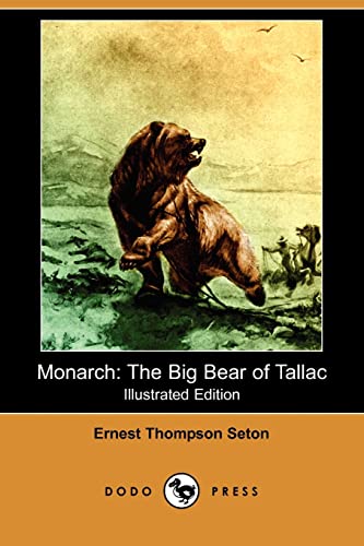 9781406591774: Monarch: The Big Bear of Tallac (Illustrated Edition) (Dodo Press)
