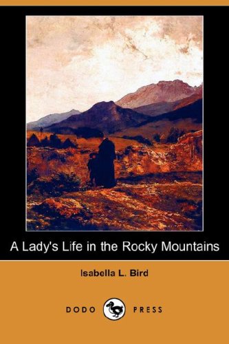 9781406592078: A Lady's Life in the Rocky Mountains (Dodo Press)