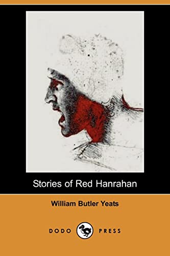 Stories of Red Hanrahan (9781406593259) by Yeats, W. B.