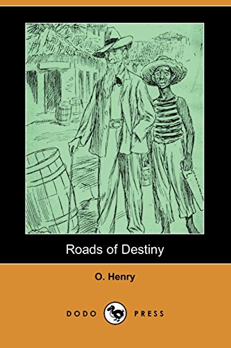 Roads of Destiny (9781406594379) by Henry, O.