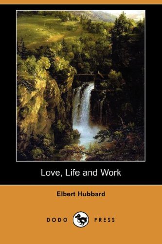 9781406594706: Love, Life and Work (Dodo Press)