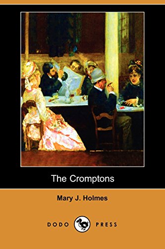 The Cromptons (9781406595710) by Holmes, Mary Jane