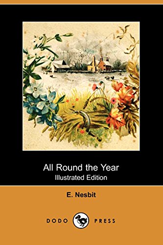 All Round the Year (9781406598025) by Nesbit, Edith; Brooke, Caris