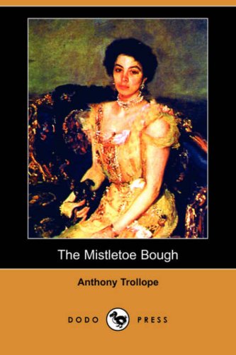 The Mistletoe Bough (9781406598186) by Trollope, Anthony