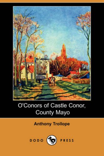 9781406598216: O'Conors of Castle Conor, County Mayo (Dodo Press)