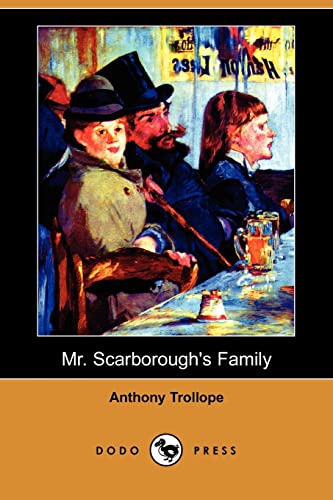 9781406598476: Mr. Scarborough's Family (Dodo Press)