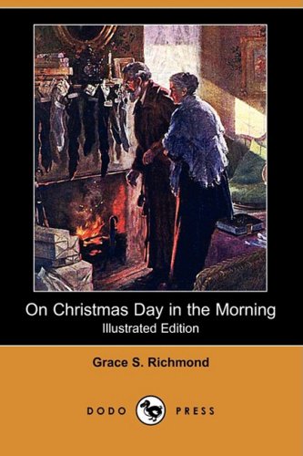 On Christmas Day in the Morning (9781406598919) by Richmond, Grace S.