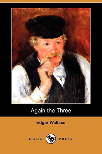 Again the Three (Dodo Press) (9781406599954) by Wallace, Edgar