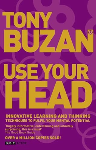 Stock image for Use Your Head: Innovative Learning and Thinking Techniques to Fulfil Your Potential (Mind Set) for sale by SecondSale
