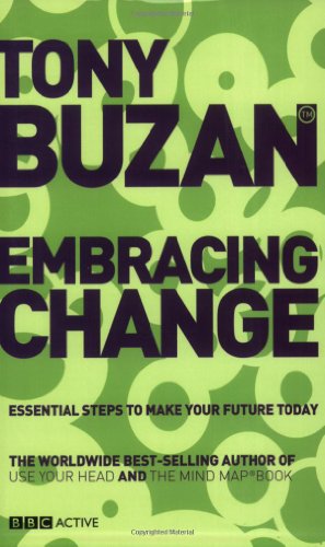 Stock image for Embracing Change : Essential Steps to Make Your Future Today for sale by Better World Books Ltd