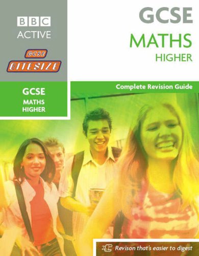 Beispielbild fr GCSE Bitesize Revision Higher Maths Book: Complete Revision Guide (Bitesize GCSE) zum Verkauf von AwesomeBooks