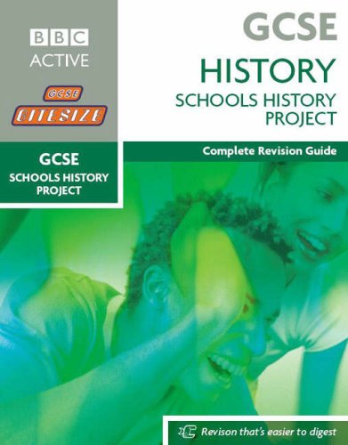 9781406613759: GCSE Bitesize Revision History: SCHOOLS HISTORY PROJECT Book: Complete Revision Guide (Bitesize GCSE)