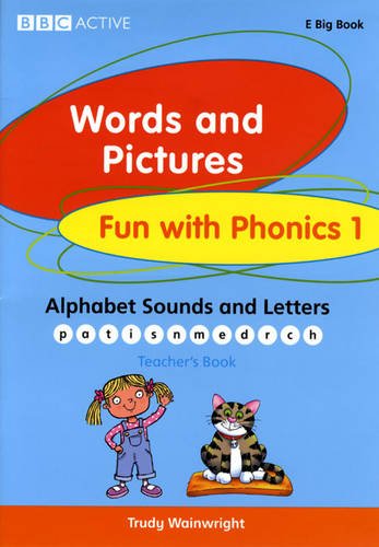 Words and Pictures Fun with Phonics: E Big Book 1 Single User Licence (Words & Pictures) (9781406614114) by Trudy Wainwright
