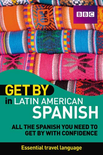 Beispielbild fr Get By in Latin American Spanish Book zum Verkauf von Goldstone Books