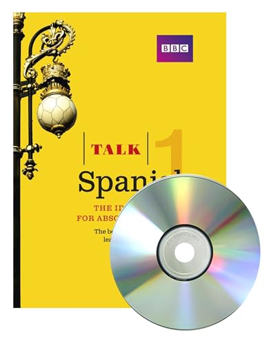 Imagen de archivo de Talk Spanish 1: The Ideal Spanish Course for Absolute Beginners a la venta por Greener Books