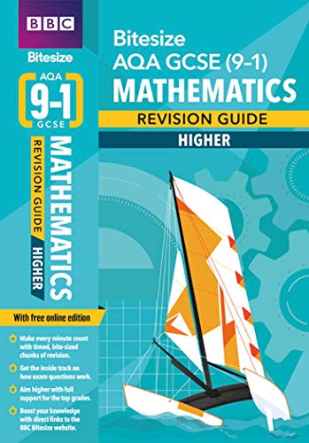 Stock image for BBC Bitesize AQA GCSE (9-1) Maths Higher Revision Guide inc online edition - 2023 and 2024 exams: for home learning, 2022 and 2023 assessments and exams (BBC Bitesize GCSE 2017) for sale by WorldofBooks