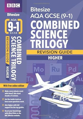 Stock image for BBC Bitesize AQA GCSE (9-1) Combined Science Trilogy Higher Revision Guide inc online edition - 2023 and 2024 exams: for home learning, 2022 and 2023 assessments and exams (BBC Bitesize GCSE 2017) for sale by AwesomeBooks