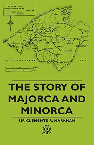 Stock image for The Story of Majorca and Minorca for sale by Lucky's Textbooks