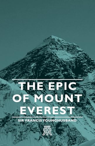 9781406703818: The Epic of Mount Everest