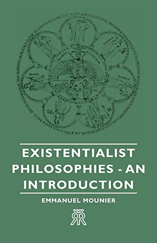 9781406704419: Existentialist Philosophies - An Introduction