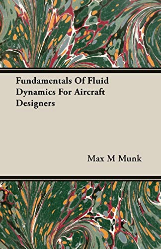 Imagen de archivo de Fundamentals Of Fluid Dynamics For Aircraft Designers a la venta por Lucky's Textbooks