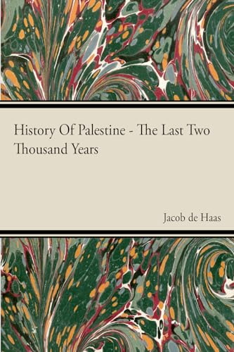 History Of Palestine - The Last Two Thousand Years (9781406709308) by Haas, Jacob De