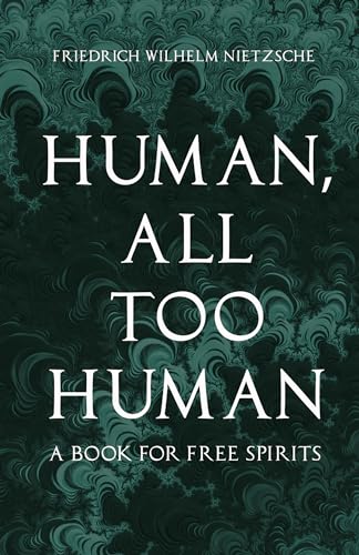 Beispielbild fr Human, All Too Human - A Book for Free Spirits [Soft Cover ] zum Verkauf von booksXpress