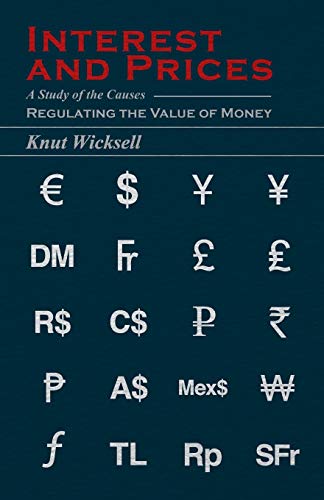 9781406716078: Interest and Prices: A Study of the Causes Regulating the Value of Money