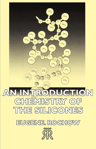 Imagen de archivo de An Introduction Chemistry of the Silicones a la venta por PBShop.store US