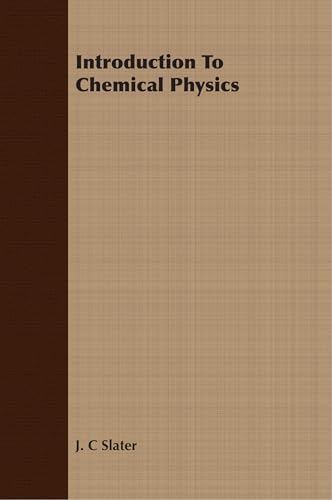 Beispielbild fr Introduction To Chemical Physics zum Verkauf von Chiron Media