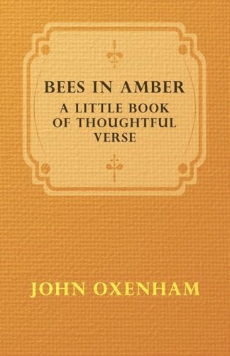 Stock image for Bees In Amber - A Little Book of Thoughtful Verse for sale by GF Books, Inc.