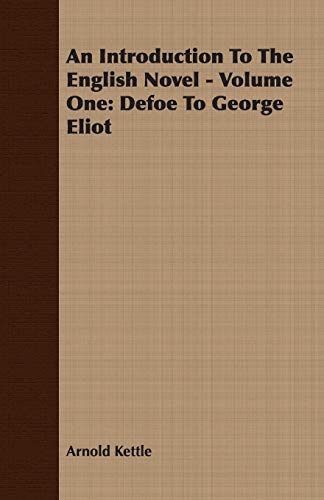 Imagen de archivo de An Introduction to the English Novel - Volume One: Defoe to George Eliot a la venta por Lucky's Textbooks