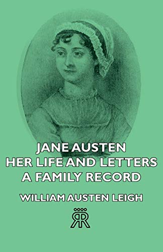 Imagen de archivo de Jane Austen Her Life and Letters A Family Record a la venta por PBShop.store US