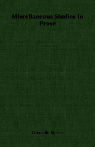 Miscellaneous Studies in Prose (9781406722888) by Kleiser, Grenville