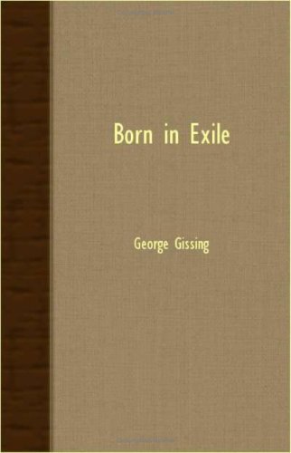 Born In Exile (9781406724950) by Gissing, George