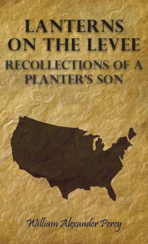 Stock image for Lanterns On The Levee - Recollections Of A Planter's Son for sale by SecondSale