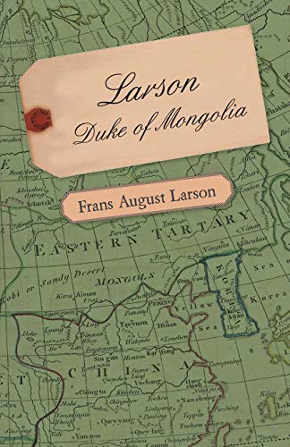 Imagen de archivo de Larson - Duke of Mongolia a la venta por ThriftBooks-Dallas
