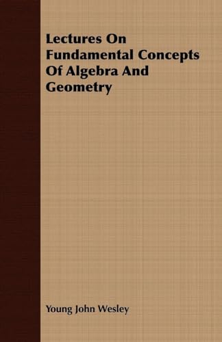 Stock image for Lectures On Fundamental Concepts Of Algebra And Geometry for sale by PBShop.store US