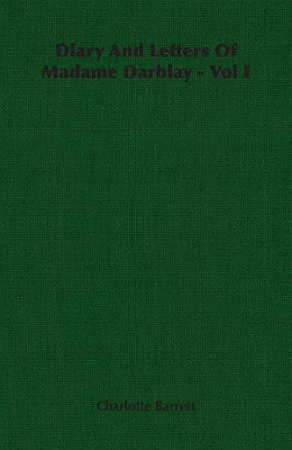Diary and Letters of Madame Darblay (9781406735208) by Barrett, Charlotte