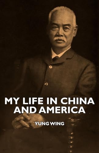 Imagen de archivo de My Life in China and America a la venta por Lucky's Textbooks