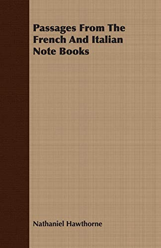 9781406743777: Passages from the French and Italian Note Books