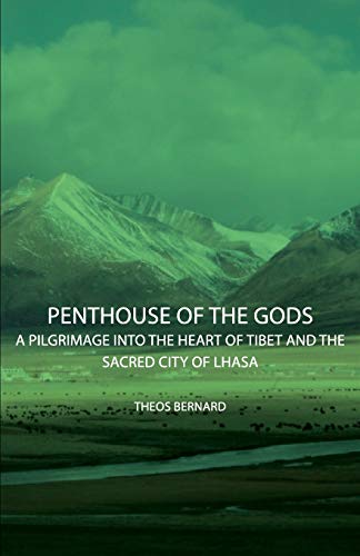 9781406744279: Penthouse of the Gods - A Pilgrimage into the Heart of Tibet and the Sacred City of Lhasa [Idioma Ingls]