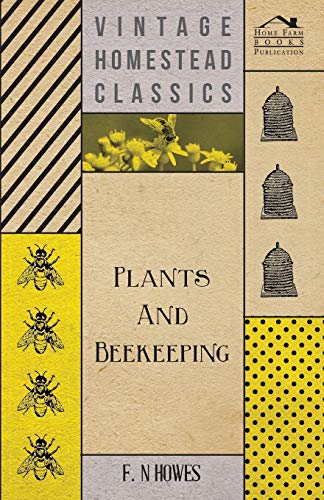 Imagen de archivo de Plants and Beekeeping a la venta por PBShop.store US